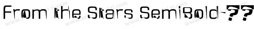From the Stars SemiBold字体转换